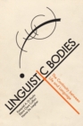 Image for Linguistic bodies  : the continuity between life and language