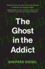 Image for The Ghost in the Addict