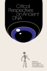 Image for Critical Perspectives on Ancient DNA
