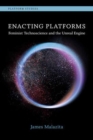 Image for Enacting Platforms : Feminist Technoscience and the Unreal Engine