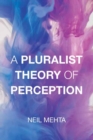 Image for A Pluralist Theory of Perception
