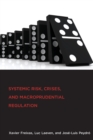 Image for Systemic Risk, Crises, and Macroprudential Regulation