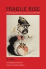 Image for Fragile rise  : grand strategy and the fate of imperial Germany, 1871-1914