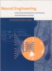 Image for Neural engineering  : computation, representation, and dynamics in neurobiological systems