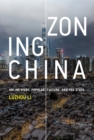 Image for Zoning China  : online video, popular culture, and the state