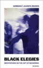 Image for Black Elegies