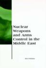 Image for Nuclear Weapons and Arms Control in the Middle East