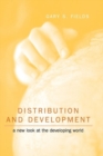 Image for Distribution and Development : A New Look at the Developing World