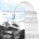 Image for The details of modern architecture[Vol. 1]