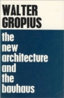 Image for The New Architecture and The Bauhaus