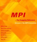 Image for MPI  : the complete referenceVol. 2: The MPI-2 extensions : Volume 2