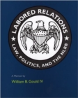 Image for Labored Relations : Law, Politics, and the NLRB--A Memoir