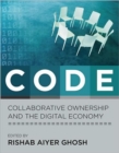 Image for CODE  : collaborative ownership and the digital economy