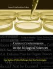 Image for Current Controversies in the Biological Sciences