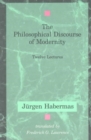 Image for The philosophical discourse of modernity  : twelve lectures