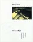 Image for Thirteen ways  : theoretical investigations in architecture