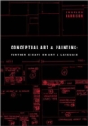Image for Conceptual art and painting  : further essays on Art &amp; Language