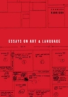 Image for Essays on Art and Language