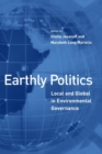 Image for Earthly politics  : local and global in environmental governance