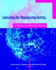 Image for Controlling Our Reproductive Destiny : A Technological and Philosophical Perspective