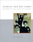 Image for Charles and Ray Eames  : designers of the twentieth century