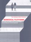 Image for Biomedical platforms  : realigning the normal and the pathological in late-twentieth-century medicine