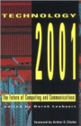 Image for Technology 2001 : The Future of Computing and Communications