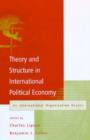 Image for Theory and Structure in International Political Economy