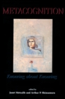 Image for Metacognition  : knowing about knowing