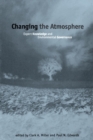 Image for Changing the atmosphere  : expert knowledge and environmental governance