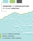 Image for Inventing the Organizations of the 21st Century