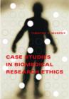 Image for Case Studies in Biomedical Research Ethics