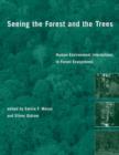 Image for Seeing the forest and the trees  : human-environment interactions in forest ecosystems
