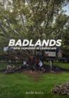 Image for Badlands  : new horizons in landscape