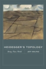 Image for Heidegger&#39;s topology  : being, place, world