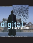 Image for Digital storytelling  : the narrative power of visual effects in film