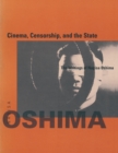 Image for Cinema, Censorship, and the State : The Writings of Nagisa Oshima, 1956-1978