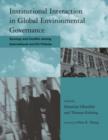 Image for Institutional Interaction in Global Environmental Governance