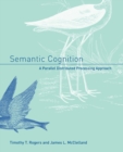 Image for Semantic cognition  : a parallel distributed processing approach