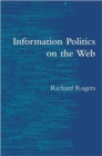 Image for Information politics on the Web