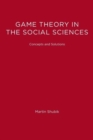 Image for Game Theory in the Social Sciences