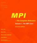 Image for MPI  : the complete referenceVol. 1: The MPI-1 core : Volume 1