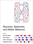 Image for Neurons, Networks, and Motor Behavior