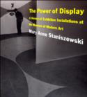 Image for The Power of Display : A History of Exhibition Installations at the Museum of Modern Art