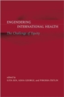 Image for Engendering international health  : the challenge of equity