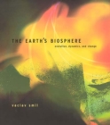 Image for The earth&#39;s biosphere  : evolution, dynamics and change