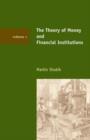 Image for The theory of money and financial institutionsVol. 1 : Volume 1