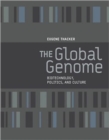 Image for The global genome  : biotechnology, politics, and culture