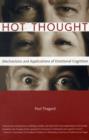 Image for Hot thought  : mechanisms and applications of emotional cognition