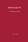 Image for Why So Slow?